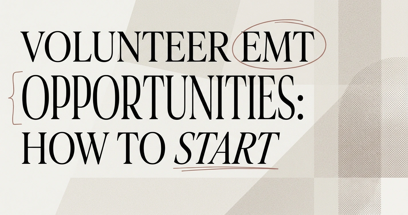 Volunteer EMT Opportunities: How to Get Started