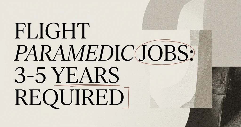 Flight Paramedic Jobs: Requirements and How to Get Hired Flight Paramedic Jobs: Requirements and How to Get Hired