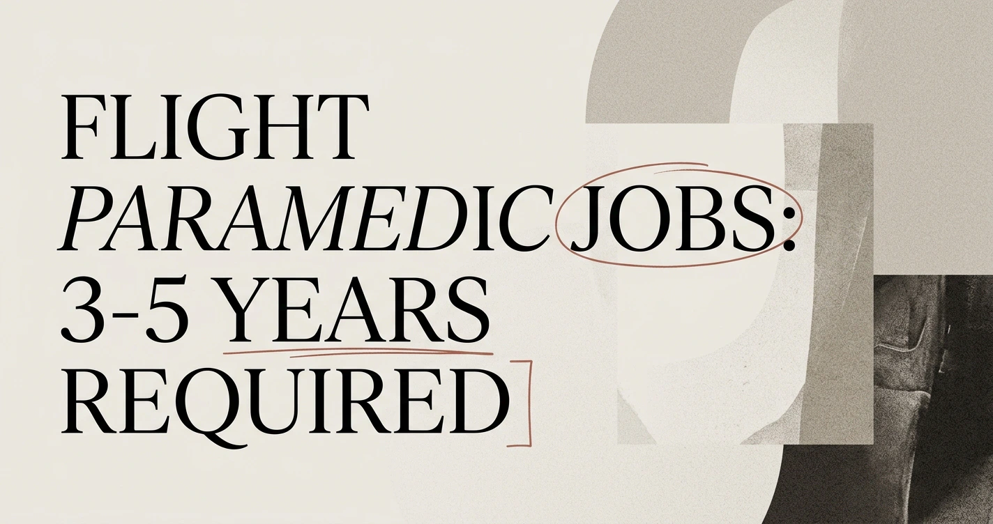Flight Paramedic Jobs: Requirements and How to Get Hired